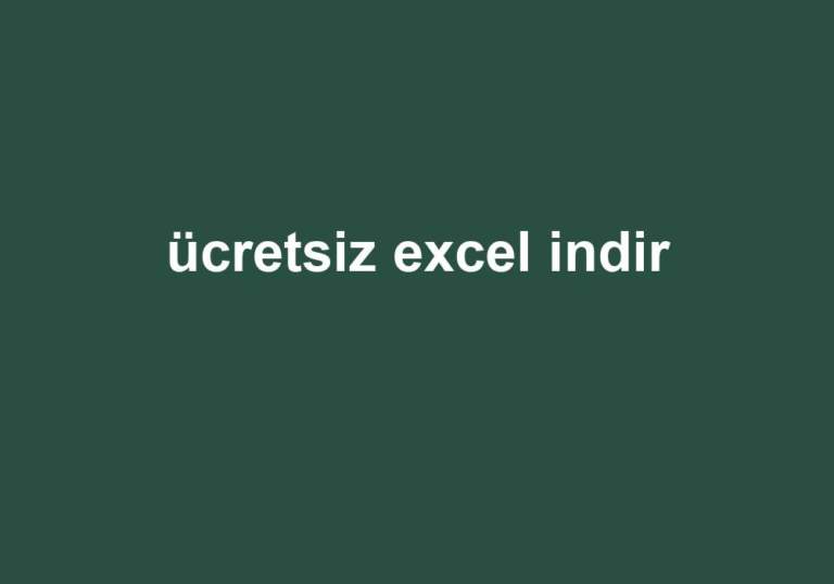 Ücretsiz Excel Indir Gezginler